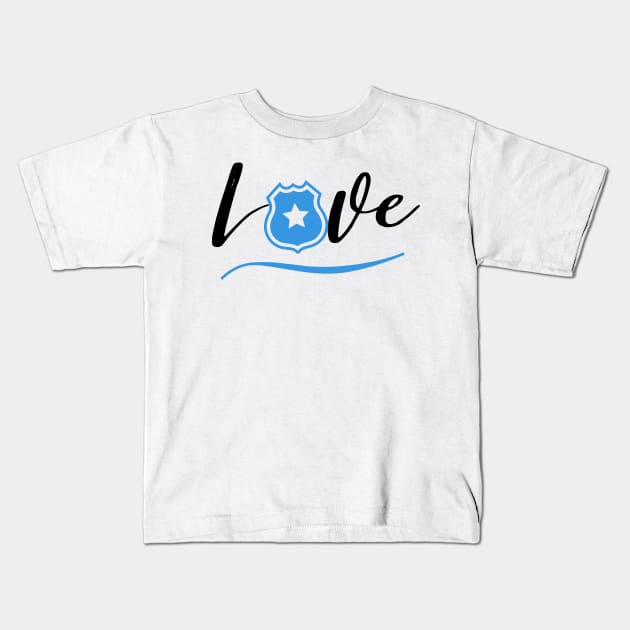 Love Police black text design with blue Police Badge Kids T-Shirt by BlueLightDesign